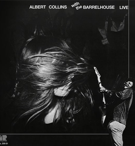 Albert Collins with The Barrelhouse Live