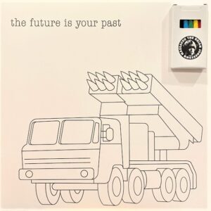 The future is your past