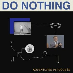 Adventures in success