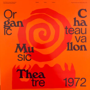 Organic Music Theatre (Festival De Jazz De Chateauvallon 1972)