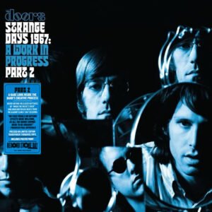 Strange Days 1967: A Work in Progress, Part 2