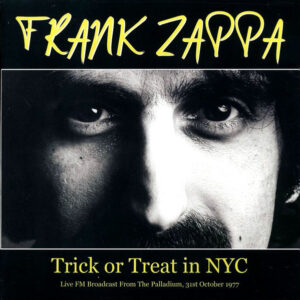 Trick or Treat in NYC (Live FM Broadcast from The Palladium, 31st October 1977)