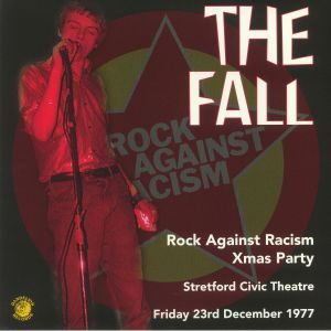 The Fall - Live: Rock against Racism Christmas Party