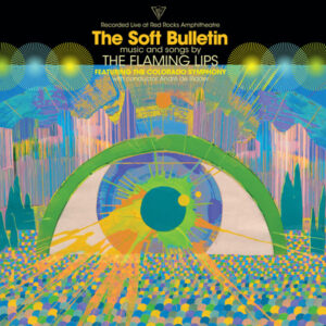 Recorded Live at Red Rocks Amphitheatre The Soft Bulletin, music and songs by The Flaming Lips featuring The Colorado Symphony with conductor André de Ridder