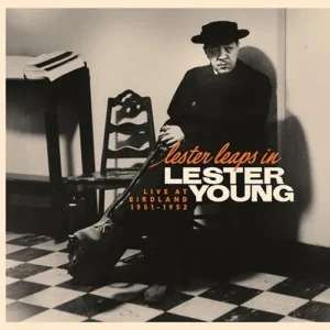 Lester Leaps In: Live at Birdland, 1951-1952