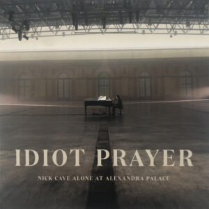 Idiot prayer: Nick Cave alone at Alexandra Palace