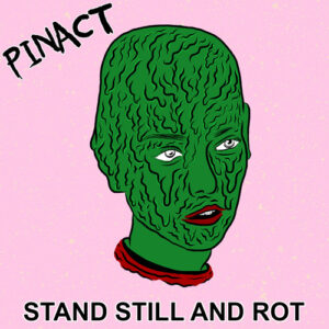 Stand still and rot