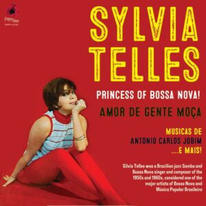 Princess of Bossa Nova! Amor de Gente Moça (Musicas De Antonio Carlos Jobim….E Mais!)