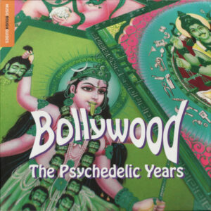 Bollywood: The Psychedelic Years