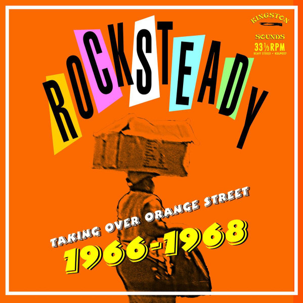 Rocksteady taking over Orange Street 1966-1968