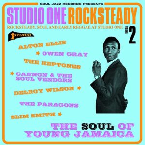 Soul Jazz Records presents Studio One Rocksteady: Rocksteady, Soul and Early Reggae at Studio One, Volume 2