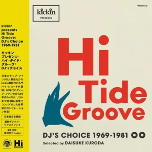 Hi-Tide Groove (DJ's Choice 1969-1981)