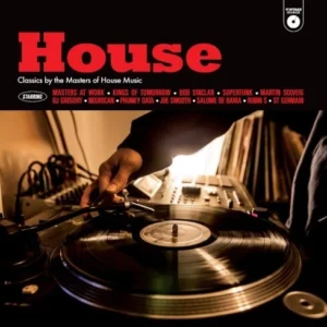 House: Classics by the Masters of House Music