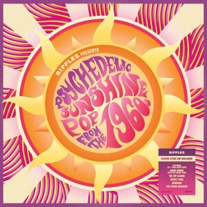 Ripples Presents… Psychedelic Sunshine Pop from the 1960s