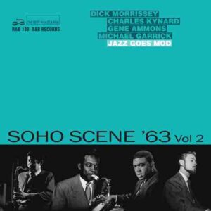 Soho Scene '63 Vol 2 (Jazz goes Mod)