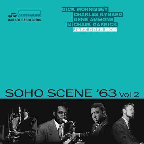 Soho Scene '63 Vol 2 (Jazz goes Mod)