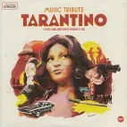 Music Tribute Tarantino - The Very Best Songs rrom Quentin Tarantino's Films